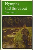 Nymphs and The Trout by Frank Sawyer